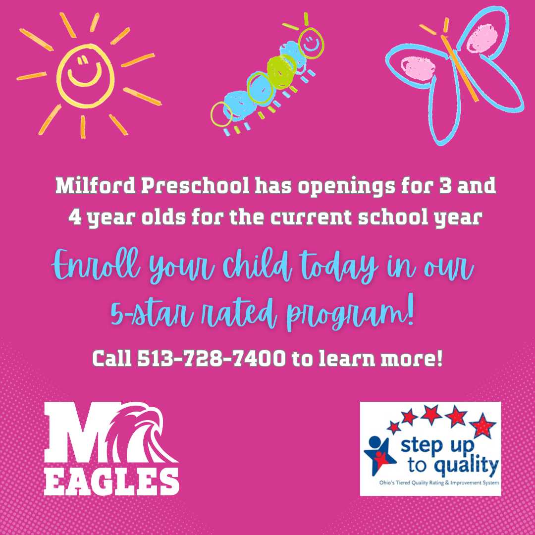 Milford Preschool has openings for 3 and 4 year olds for the current school year. Call 513-728-7400 to learn more.